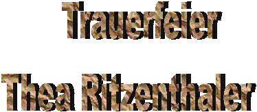       Trauerfeier     Thea Ritzenthaler  