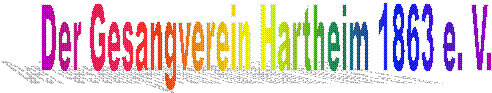 Der Gesangverein Hartheim 1863 e. V. Der Gesangverein Hartheim 1863 e. V.