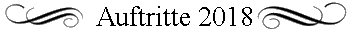 Auftritte 2018