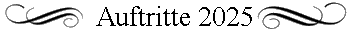 Auftritte 2025